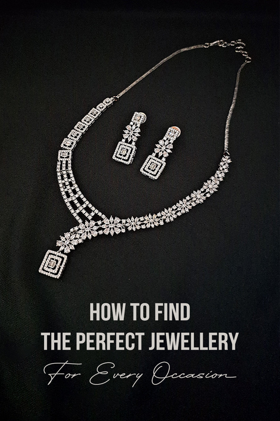 How to Find the Perfect Jewellery for Every Occasion